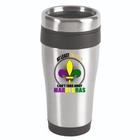At Least The Refs Can't Take Away Mardi Gras 16oz Travel Tumbler