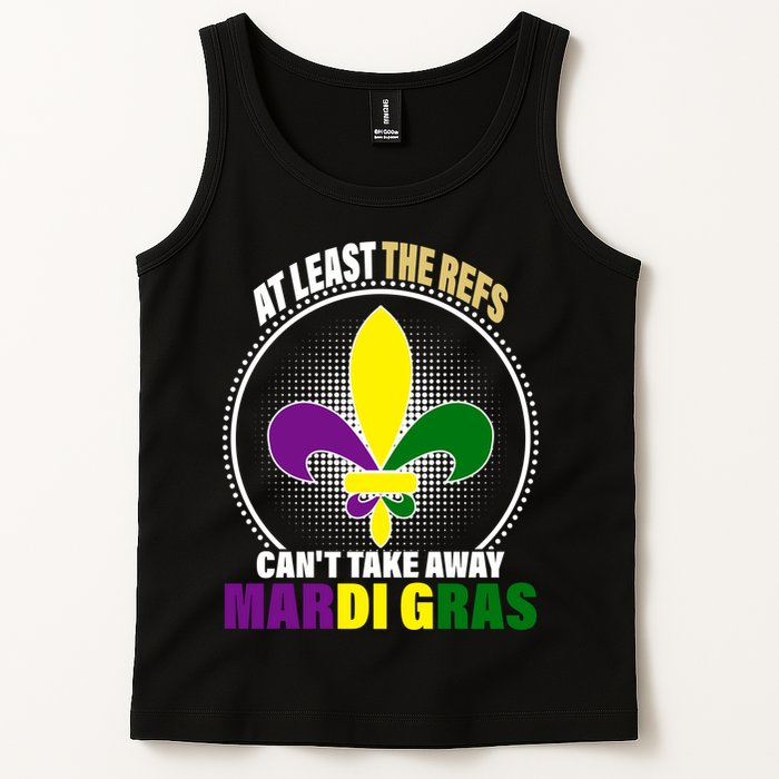 At Least The Refs Can't Take Away Mardi Gras Tank Top