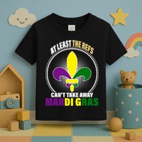 At Least The Refs Can't Take Away Mardi Gras Toddler T-Shirt