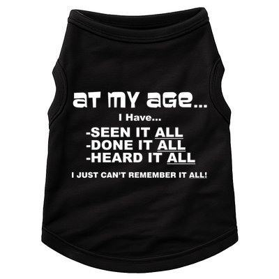 At My Age I Have Seen It All Doggie Tank