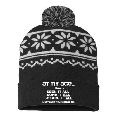 At My Age I Have Seen It All USA-Made Snowflake Beanie