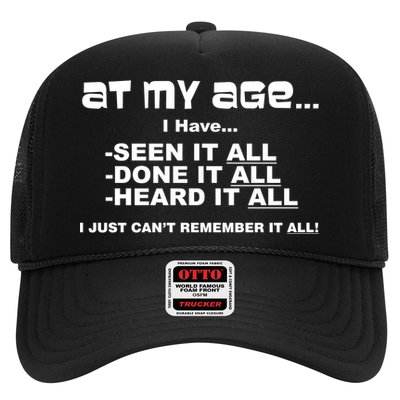 At My Age I Have Seen It All Trucker Hat