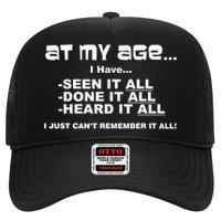 At My Age I Have Seen It All Trucker Hat