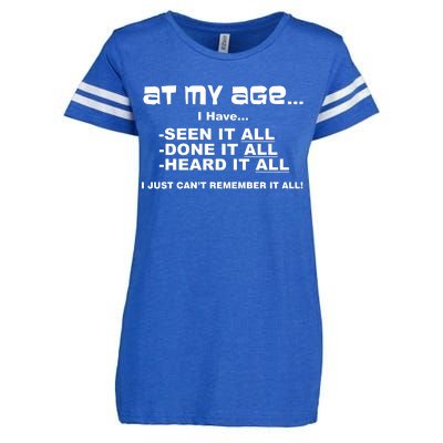 At My Age I Have Seen It All Enza Ladies Jersey Football T-Shirt