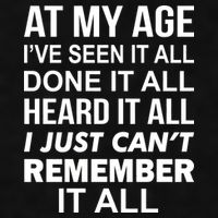At My Age I Seen Done Heard Can't Remember It All Ladies PosiCharge Tri-Blend Wicking Tank