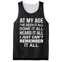 At My Age I Seen Done Heard Can't Remember It All Mesh Reversible Basketball Jersey Tank