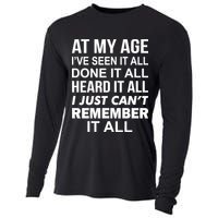 At My Age I Seen Done Heard Can't Remember It All Cooling Performance Long Sleeve Crew
