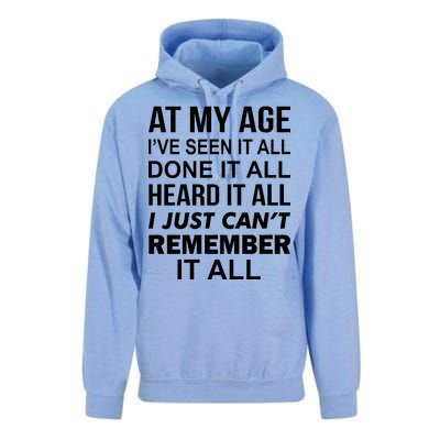 At My Age I Seen Done Heard Can't Remember It All Unisex Surf Hoodie