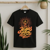 At The Name Of Jesus Every Knee Will Bow T-Shirt