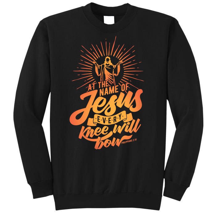 At The Name Of Jesus Every Knee Will Bow Tall Sweatshirt