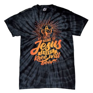 At The Name Of Jesus Every Knee Will Bow Tie-Dye T-Shirt