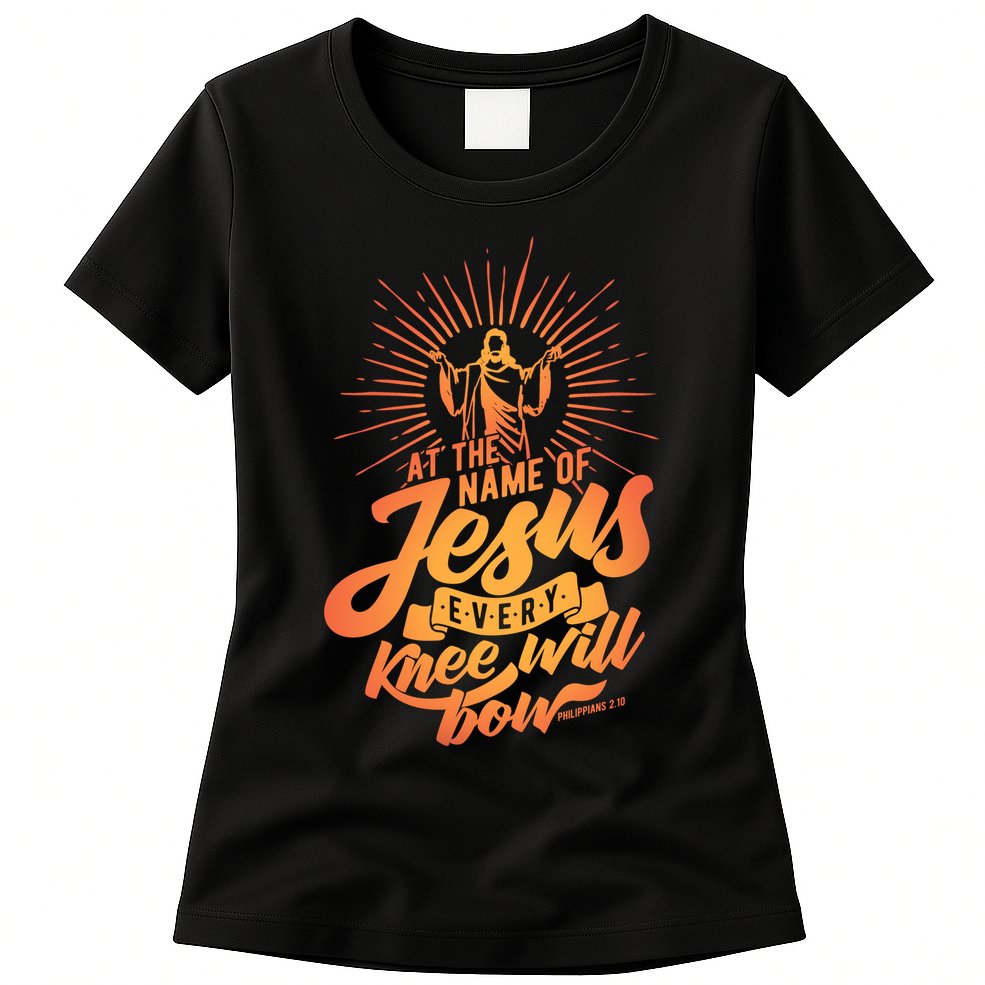 At The Name Of Jesus Every Knee Will Bow Womens T-Shirt