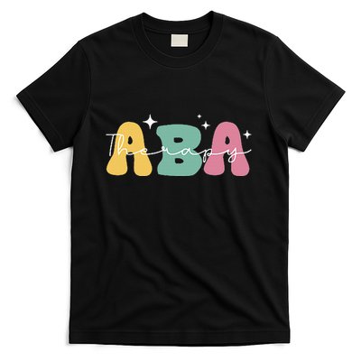 Aba Therapy 2 Sided All Behavior Is A Form Of Communication T-Shirt