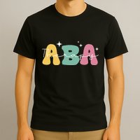 Aba Therapy 2 Sided All Behavior Is A Form Of Communication T-Shirt
