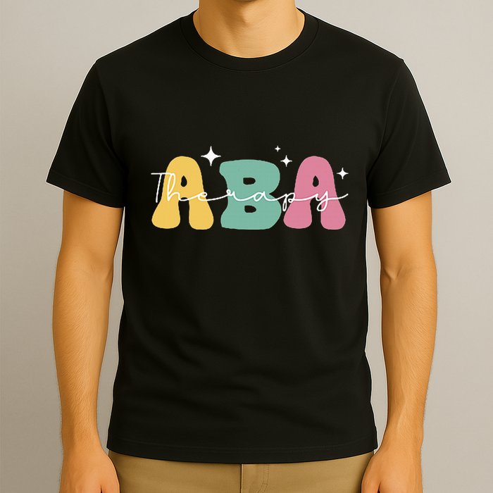 Aba Therapy 2 Sided All Behavior Is A Form Of Communication T-Shirt
