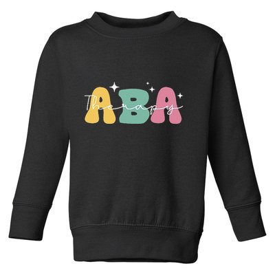 Aba Therapy 2 Sided All Behavior Is A Form Of Communication Toddler Sweatshirt