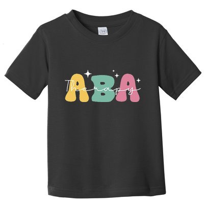 Aba Therapy 2 Sided All Behavior Is A Form Of Communication Toddler T-Shirt