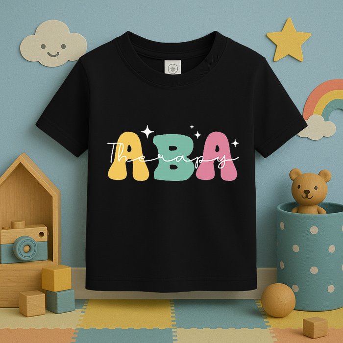 Aba Therapy 2 Sided All Behavior Is A Form Of Communication Toddler T-Shirt