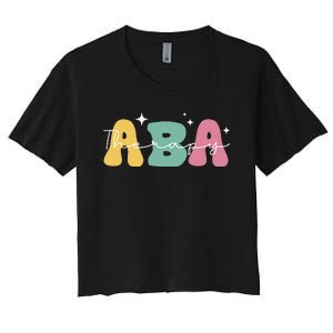 Aba Therapy 2 Sided All Behavior Is A Form Of Communication Women's Crop Top Tee