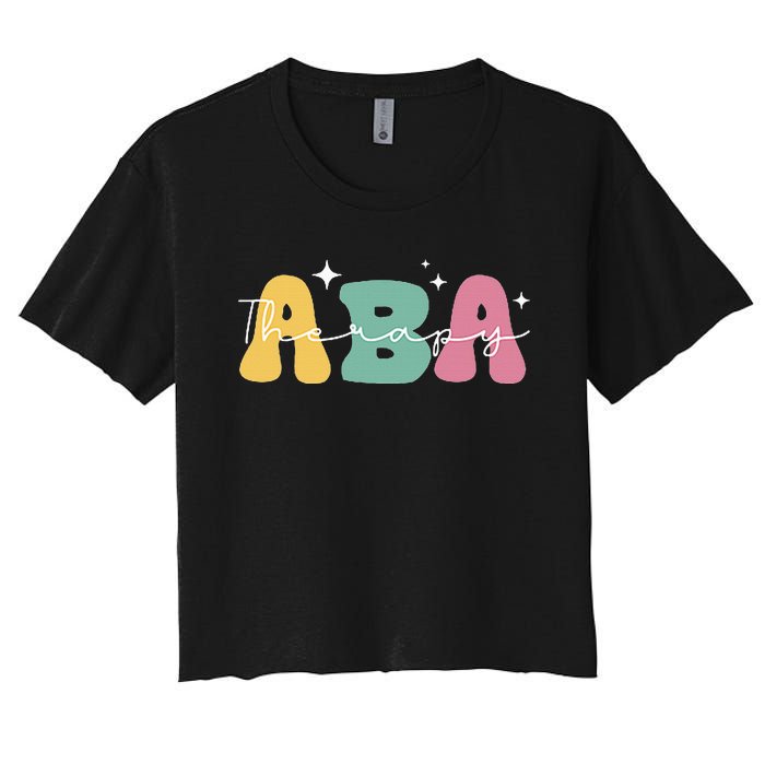 Aba Therapy 2 Sided All Behavior Is A Form Of Communication Women's Crop Top Tee