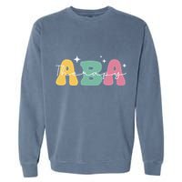 Aba Therapy 2 Sided All Behavior Is A Form Of Communication Garment-Dyed Sweatshirt
