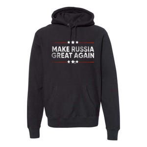 Anti Trump 2024 Traitor Trump Make Russia Great Again Premium Hoodie