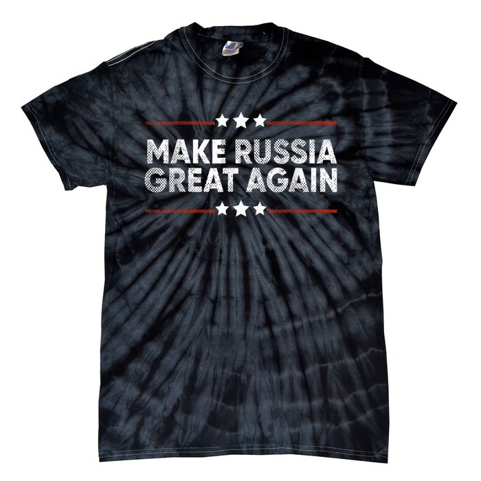 Anti Trump 2024 Traitor Trump Make Russia Great Again Tie-Dye T-Shirt