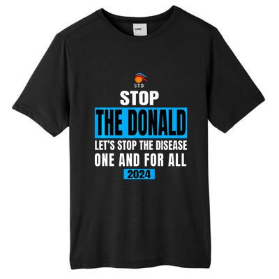 Anti Trump 2024 STD Funny Stop The Donald Trump Impeach Tall Fusion ChromaSoft Performance T-Shirt