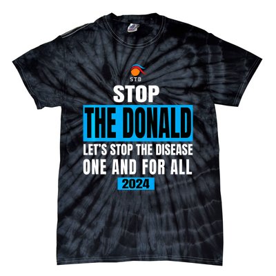 Anti Trump 2024 STD Funny Stop The Donald Trump Impeach Tie-Dye T-Shirt