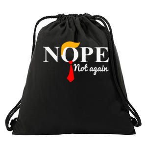 Anti Trump 2024 Nope Not Again Funny Trump Drawstring Bag