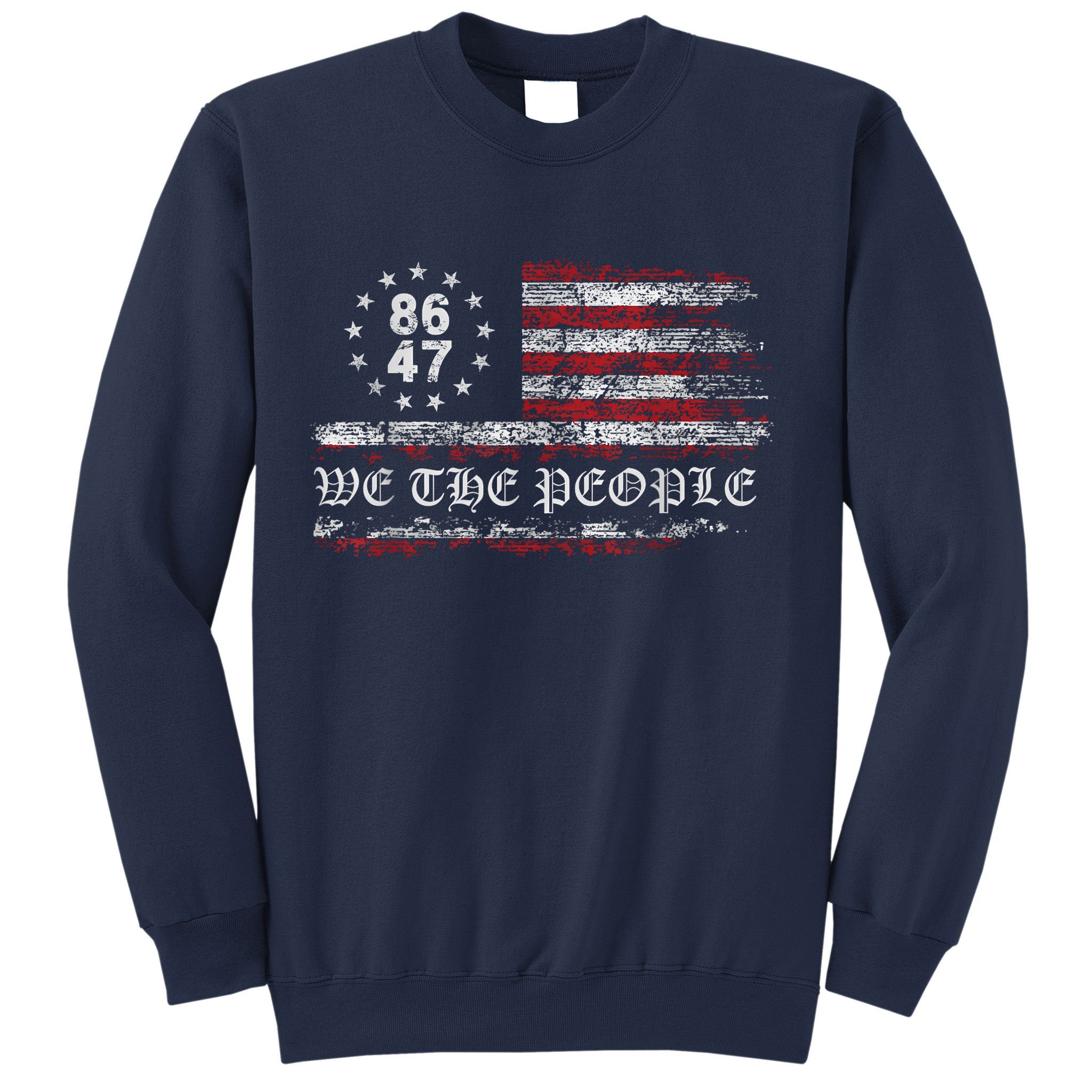 Anti Trump 8647 86 47 US Flag We The People Impeach 47 Sweatshirt