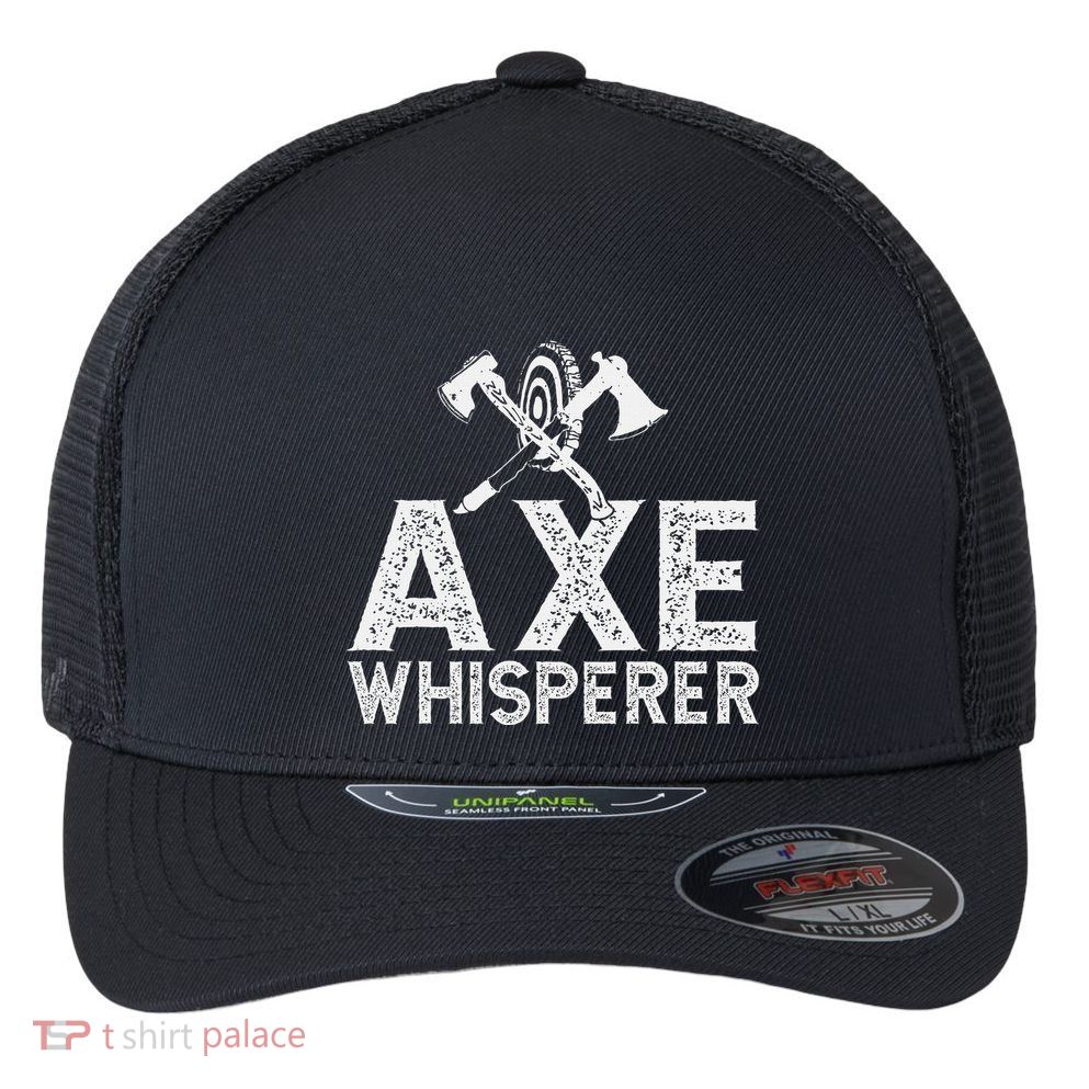 Axe Throwing Axe Whisperer Flexfit Unipanel Trucker Cap