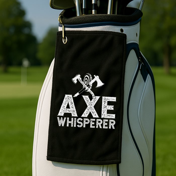 Axe Throwing Axe Whisperer Golf Towel