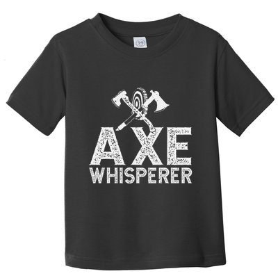 Axe Throwing Axe Whisperer Toddler T-Shirt