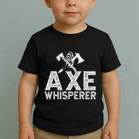 Axe Throwing Axe Whisperer Toddler T-Shirt