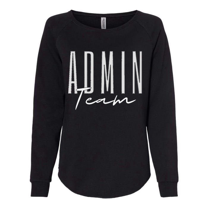 Admin Team Assistant Admin Squad Administrative Assistant Womens California Wash Sweatshirt