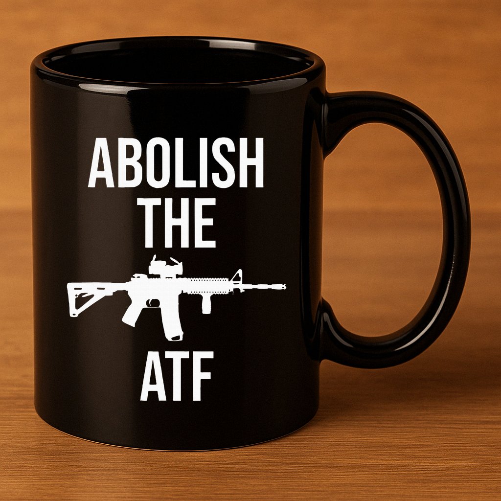Abolish The Atf Pro Gun 11oz C Handle Ceramic Mug