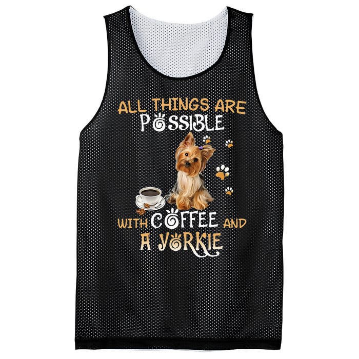 All Things Are Possible With Coffee And A Yorkie Mesh Reversible Basketball Jersey Tank