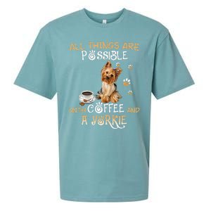 All Things Are Possible With Coffee And A Yorkie Sueded Cloud Jersey T-Shirt