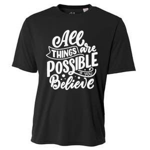 All Things Are Possible If You Believe Cooling Performance Crew T-Shirt