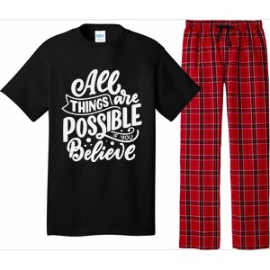 All Things Are Possible If You Believe Pajama Set