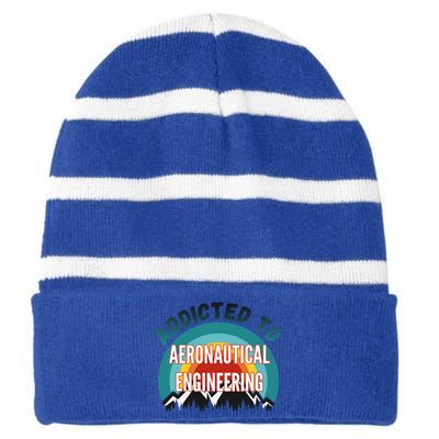 Addicted To Aeronautical Engineering College Major Gift Striped Beanie with Solid Band