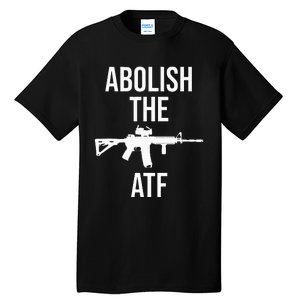 Abolish The Atf Pro Gun Tall T-Shirt