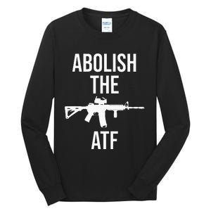 Abolish The Atf Pro Gun Tall Long Sleeve T-Shirt