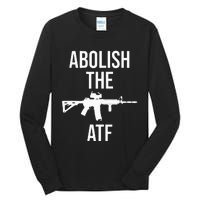 Abolish The Atf Pro Gun Tall Long Sleeve T-Shirt