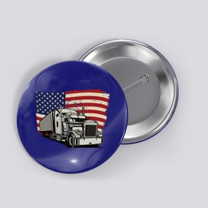 American Truckers And Semi Truck Drivers Trucking Cool Gift Button