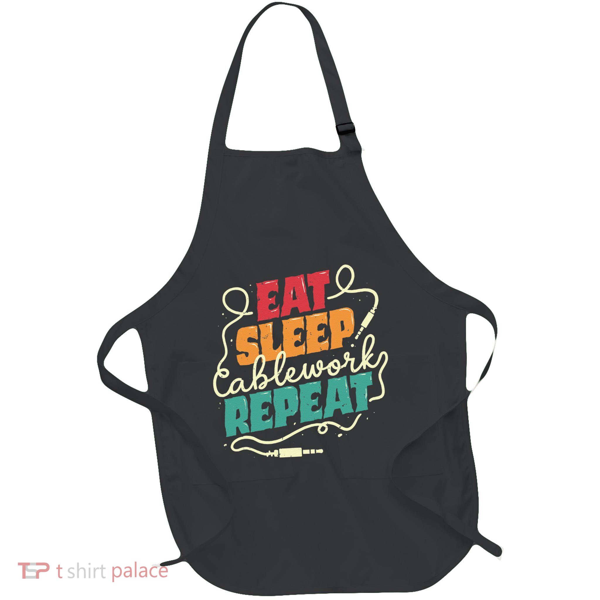 Av Tech Audio Visual Technician Eat Sleep Cablework Repeat Full-Length Apron With Pockets