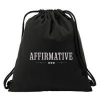 Affirmative Text Drawstring Bag