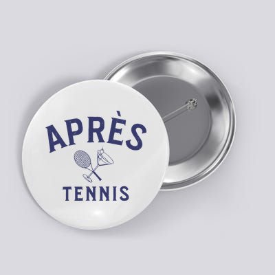 Apres Tennis AprèS Tennis Button