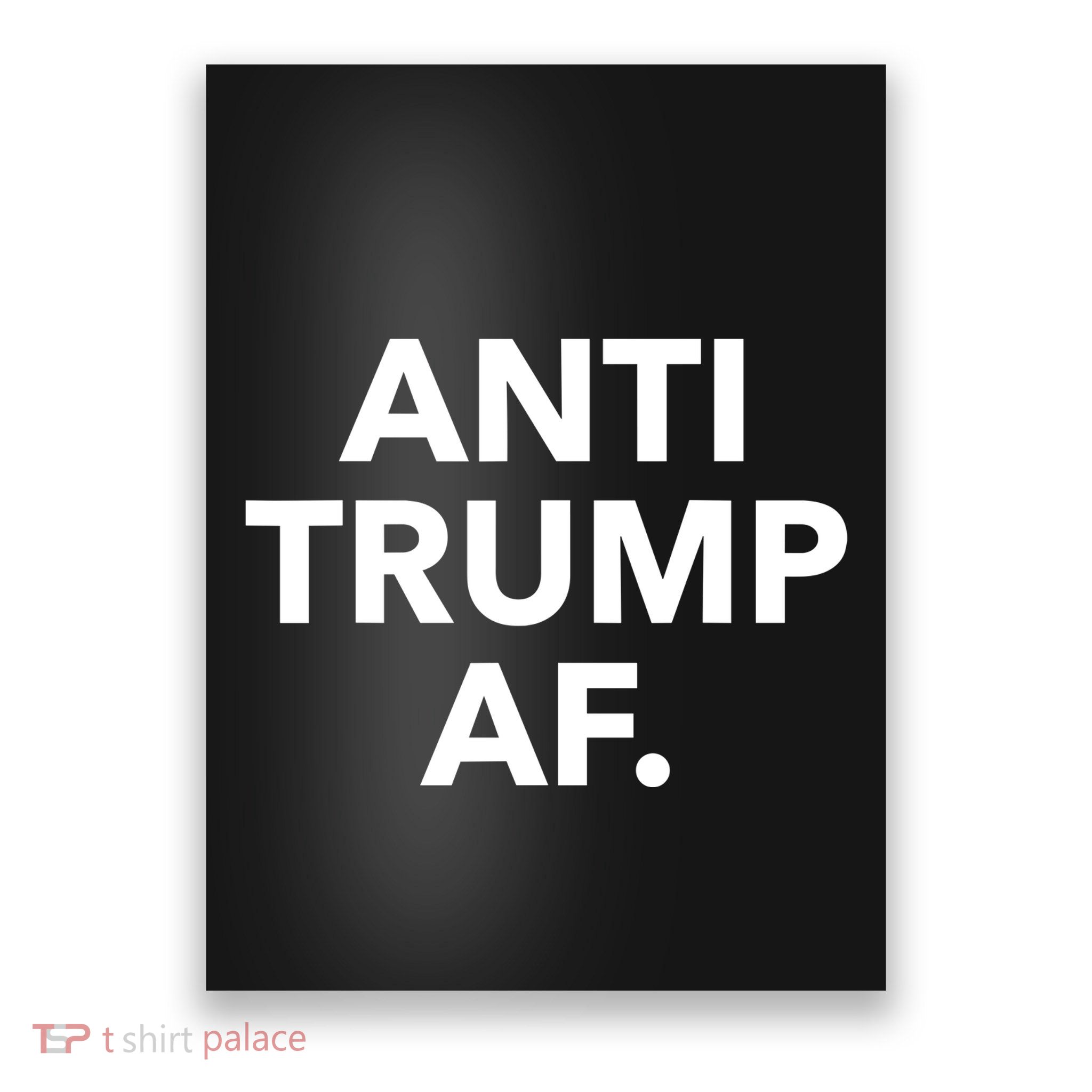 Anti Trump Af Poster